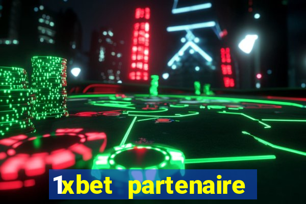 1xbet partenaire apk download